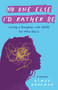 No One Else I'd Rather Be by Aimee Kaufman, 9781647428280