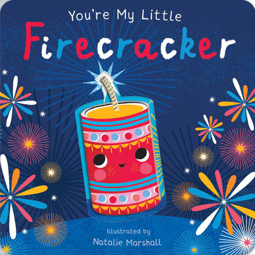 You're My Little Firecracker - 9781667207711 by Nicola Edwards, Natalie Marshall, 9781667207711