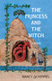The Princess and the Witch by Nancy Schimmel, 9781684632947