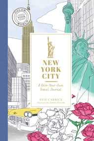 New York City (A Color-Your-Own Travel Journal) - 9781507223864 by Evie Carrick, Emma Taylor, 9781507223864