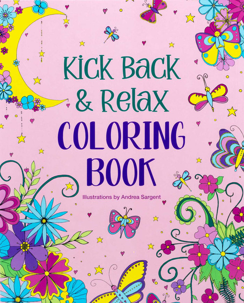 Kick Back & Relax Coloring Book by Andrea Sargent, 9781645179337