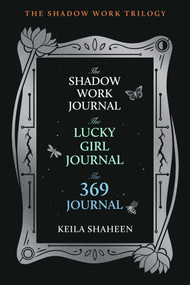 The Shadow Work Trilogy (Boxed Set) (The Shadow Work Journal, The Lucky Girl Journal, and The 369 Journal) by Keila Shaheen, 9781668088050