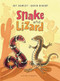 Snake and Lizard by Joy Cowley, Gavin Bishop, 9798765670934