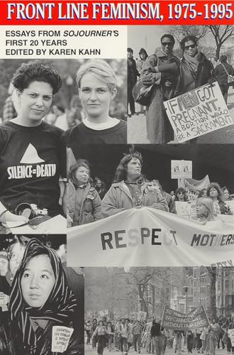 Front Line Feminism, 1975-1995 (Essays from Sojourner's First 20 Years) by Karen Kahn, 9781879960428