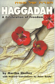 Haggadah (A Celebration of Freedom) by Martha Shelley, 9781879960534