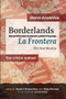 Borderlands / La Frontera: The Critical Edition (The New Mestiza: The Critical Edition) by Gloria Anzaldúa, Ricardo F. Vivancos-Pérez, 9781879960954