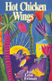 Hot Chicken Wings by Jyl Lynn Felman, 9781879960213