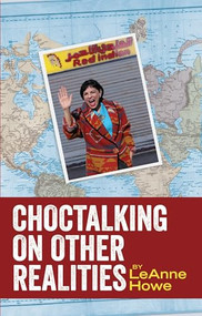 Choctalking on Other Realities by LeAnne Howe, 9781879960909