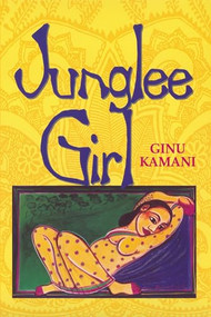 Junglee Girl by Ginu Kamani, 9781879960404