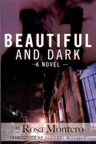 Beautiful and Dark by Rosa Montero, 9781879960824