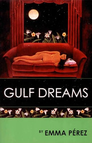 Gulf Dreams by Emma Pérez, 9781879960817