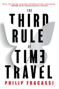 The Third Rule of Time Travel by Philip Fracassi, 9780316572514