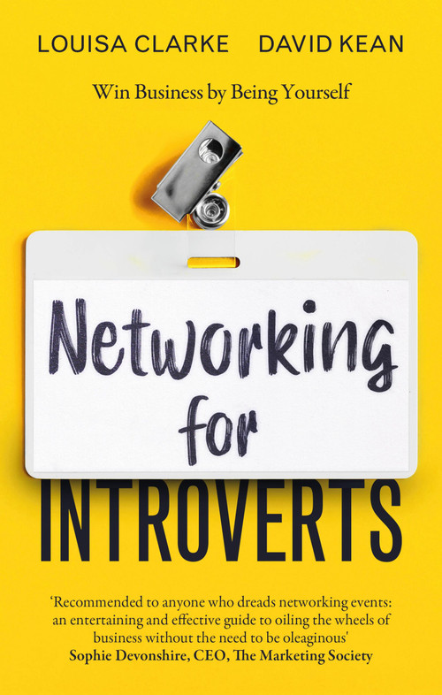 Networking for Introverts (Win Business by Being Yourself) by David Kean, Louisa Clarke, 9780349429175