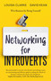 Networking for Introverts (Win Business by Being Yourself) by David Kean, Louisa Clarke, 9780349429175