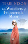 The Watchers of Pencarrack Moor by Terri Nixon, 9780349431727