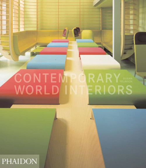 Contemporary World Interiors by Susan Yelavich, 9780714843360