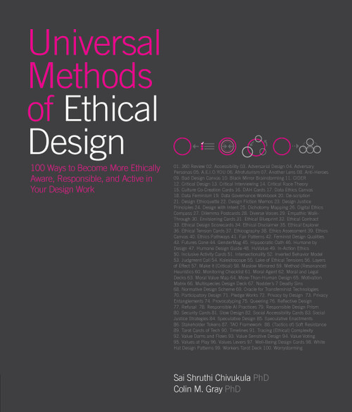 Universal Methods of Ethical Design (100 Ways to Become More Ethically Aware, Responsible, and Active in Your Design Work) by Sai Shruthi Chivukula, Colin Gray, 9780760393086