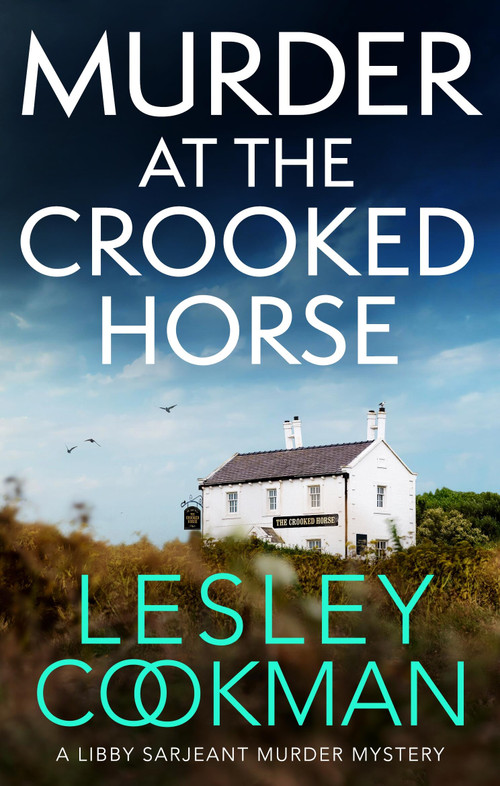 Murder at the Crooked House (A gripping whodunnit set in the English countryside) by Lesley Cookman, 9781035405718