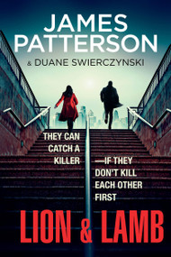 Lion & Lamb (A Thriller) - 9781538710760 by James Patterson, Duane Swierczynski, 9781538710760