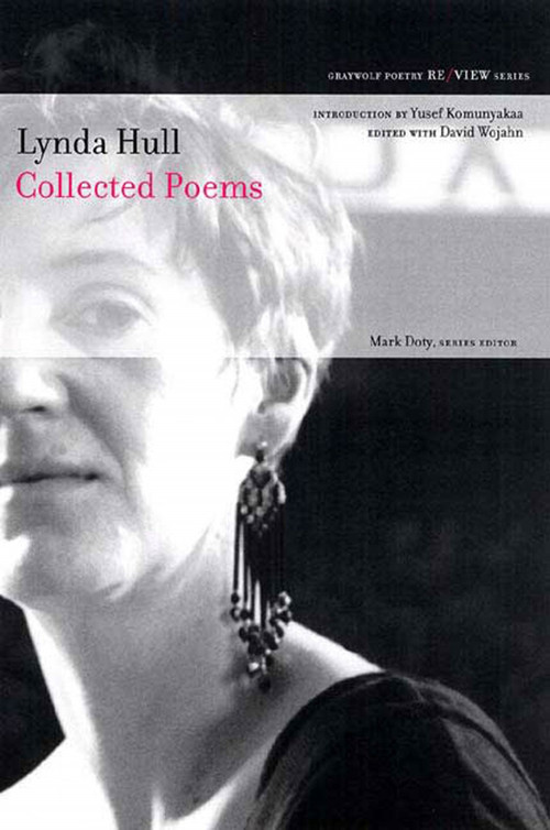Collected Poems - 9781555974572 by Lynda Hull, Mark Doty, Yusef Komunyakaa, 9781555974572