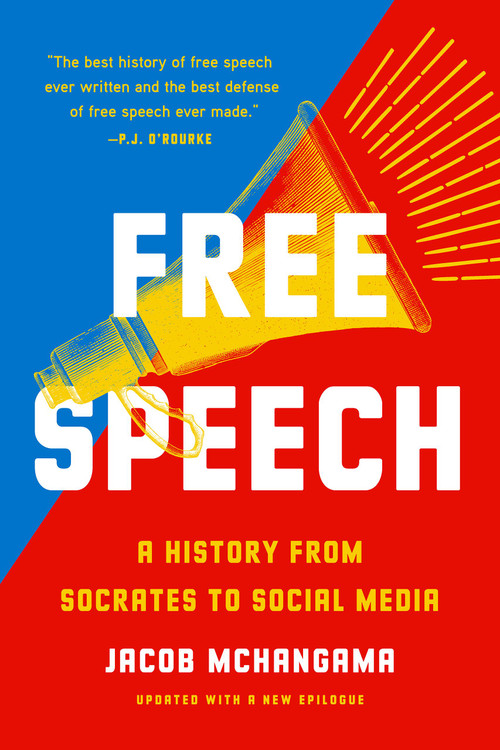 Free Speech (A History from Socrates to Social Media) - 9781541620346 by Jacob Mchangama, 9781541620346