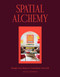 Spatial Alchemy (Design Your Home to Transform Your Life) by Olga Naiman, 9781648291470