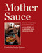 Mother Sauce (Italian American Family Recipes and the Story of the Women Who Created Them) by Lucinda Scala Quinn, 9781648292019