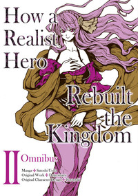 How a Realist Hero Rebuilt the Kingdom (Manga): Omnibus 2 by Dojyomaru, Satoshi Ueda, Sean McCann, 9781718341036