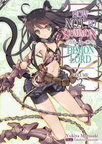 How NOT to Summon a Demon Lord: Volume 2 (Light Novel) by Yukiya Murasaki, Takahiro Tsurusaki, Garrison Denim, 9781718352018