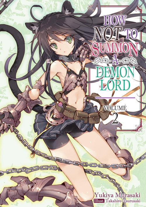 How NOT to Summon a Demon Lord: Volume 2 (Light Novel) by Yukiya Murasaki, Takahiro Tsurusaki, Garrison Denim, 9781718352018