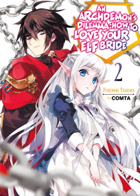 An Archdemon's Dilemma: How to Love Your Elf Bride: Volume 2 (Light Novel) by Fuminori Teshima, Hikoki, COMTA, 9781718357013