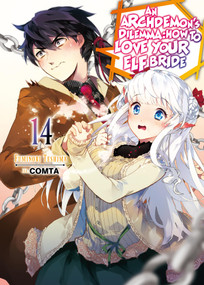 An Archdemon's Dilemma: How to Love Your Elf Bride: Volume 14 (Light Novel) by Fuminori Teshima, Hikoki, COMTA, 9781718357136