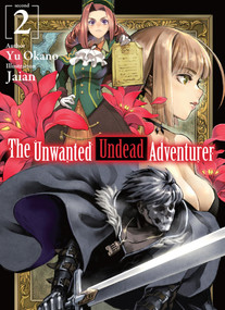 The Unwanted Undead Adventurer (Light Novel): Volume 2 by Yu Okano, Shirley Yeung, Jaian, 9781718357419