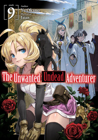 The Unwanted Undead Adventurer (Light Novel): Volume 9 by Yu Okano, Noboru Akimoto, Jaian, 9781718357488