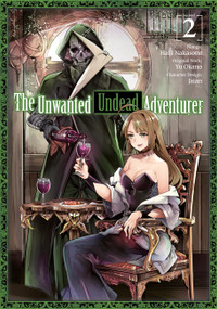 The Unwanted Undead Adventurer (Manga): Volume 2 by Yu Okano, Haiji Nakasone, Shirley Yeung, 9781718358218