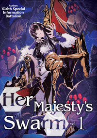 Her Majesty's Swarm: Volume 1 by 616th Special, ZackZeal, Eiri Iwamoto, 9781718359161