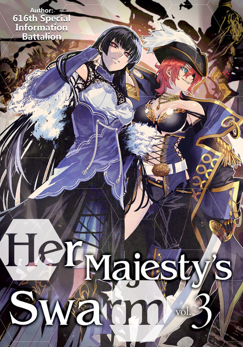 Her Majesty's Swarm: Volume 3 by 616th Special, ZackZeal, Eiri Iwamoto, 9781718359185