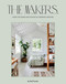 The Makers (Inside the homes and studios of inspiring creatives) by Genevieve Rosen-Biller, Bed Bed Threads, 9781761450846