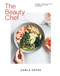 The Beauty Chef (150 Gluten- and Dairy-Free Recipes for Radiant Skin, Gut Health and Wellbeing) by Carla Oates, 9781761451140
