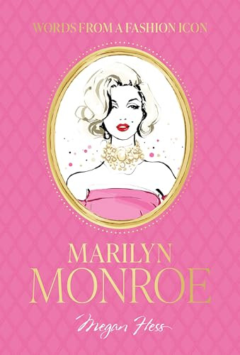 Words from a Fashion Icon: Marilyn Monroe by Megan Hess, 9781761451355