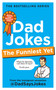 Dad Jokes: The Funniest Yet (The newest collection from the Instagram sensation @DadSaysJokes) by @dadsaysjokes, 9781783255481