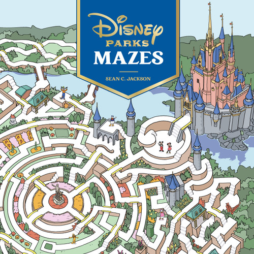 Disney Parks Mazes by Sean C. Jackson, 9781797227481