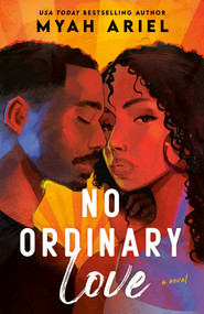 No Ordinary Love by Myah Ariel, 9780593640616