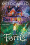 Ferris - 9781536241860 by Kate DiCamillo, 9781536241860