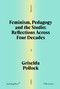 Feminism, Pedagogy and the Studio (Reflections Across Four Decades) by Griselda Pollock, Sophie Orlando, 9781915609663
