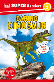 DK Super Readers Level 2 Daring Dinosaur by DK, 9780593965993