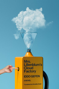 Mrs. Lilienblum's Cloud Factory (A Novel) by Iddo Gefen, Daniella Zamir, 9781662600876