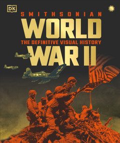 World War II The Definitive Visual History by DK, 9780593963586