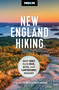 Moon New England Hiking (Best Hikes, Plus Beer, Bites, and Campgrounds Nearby) by Kelsey Perrett, Miles Howard, Moon Travel Guides, 9798886470789