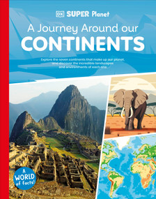 DK Super Planet A Journey Around our Continents by DK, 9780593966020
